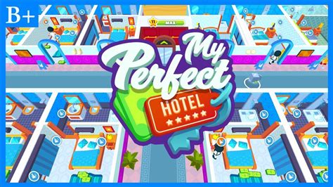 My Perfect Hotel .